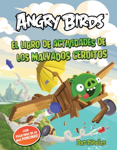 Stock image for Angry Birds-bad piggies: Los malvados cerditos voladores. Libro de actividades con pegatinas for sale by Iridium_Books