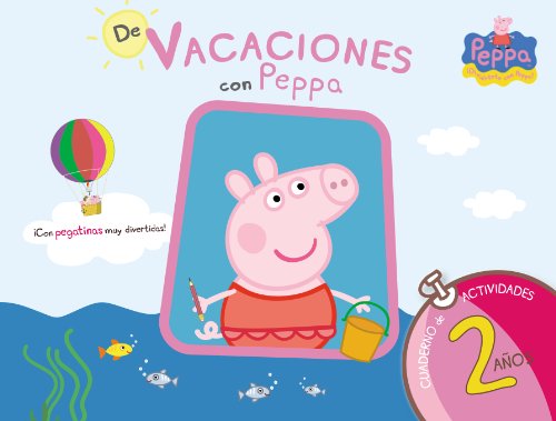 Stock image for Peppa Pig. De Vacaciones con Peppa (Cuaderno de Vacaciones 2 Aos) for sale by ARTEMIS Librera