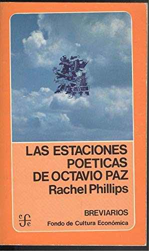 Las Estaciones Poeticas De Octavio Paz (Breviarios, 257) (9788437500850) by Rachel Phillips