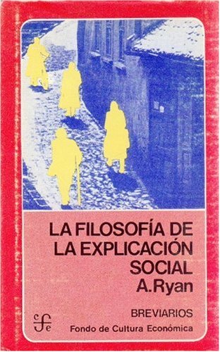 La Filosofia de La Explicacion Social (9788437500980) by Alan Ryan