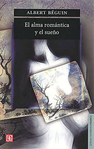 Beispielbild fr Alma Romantica Y El Sueo, El (sin Coleccion) zum Verkauf von RecicLibros