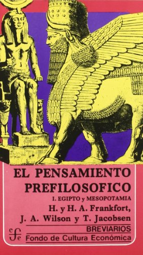 Imagen de archivo de El pensamiento prefilosfico. I. Egipto y Mesopotamia a la venta por Librera Prez Galds