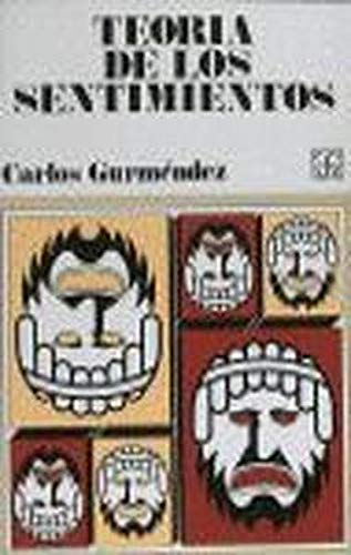 TeoriÌa de los sentimientos (SeccioÌn de obras de filosofiÌa) (Spanish Edition) (9788437502106) by GurmÃ©ndez, Carlos
