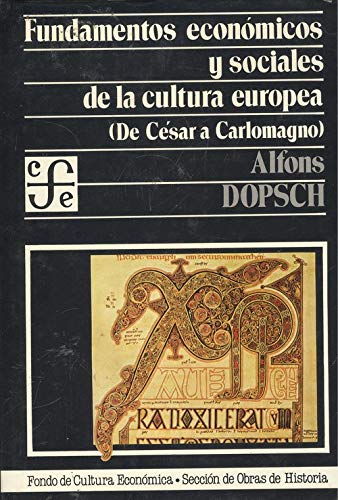 Beispielbild fr Fundamentos Econmicos y Sociales de la Cultura Europea zum Verkauf von Hamelyn