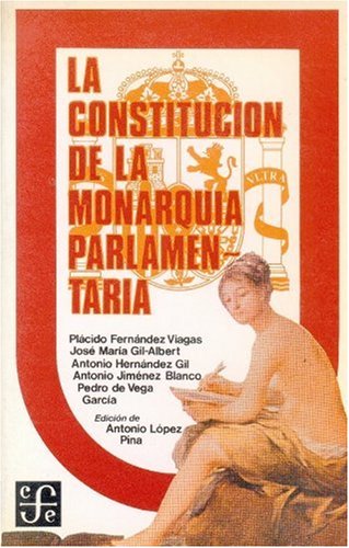 Constitucion de la Monarquia Parlamentaria, (La)