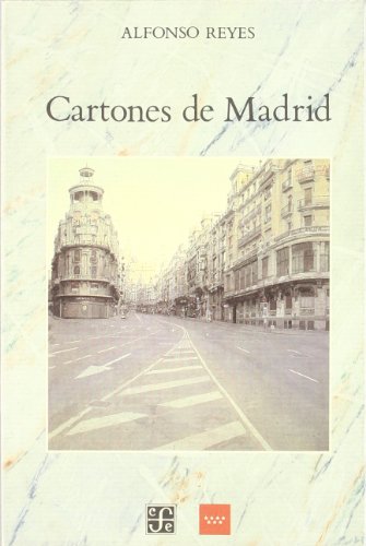 Cartones de Madrid (Tezontle) (Spanish Edition) (9788437502939) by Reyes Alfonso