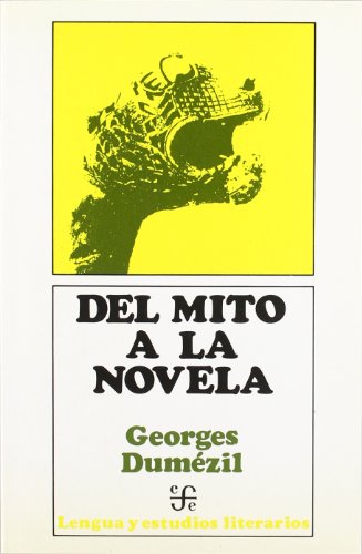 Stock image for DEL MITO A LA NOVELA. SAGA DE (Lengua Estudios Literarios) Dumezil, Georges for sale by VANLIBER