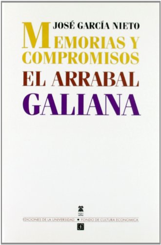 9788437504346: Memorias y Compromisos: El Arrabal; Galiana (Biblioteca Premios Cervantes) (Spanish Edition)