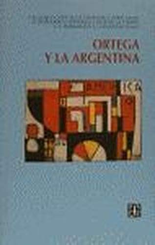 Imagen de archivo de Ortega y La Argentina a la venta por J. HOOD, BOOKSELLERS,    ABAA/ILAB