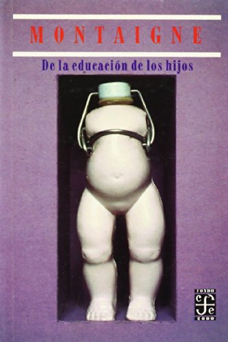9788437504551: EDUCACION DE LOS HIJOS,DE LA-FONDO 2000