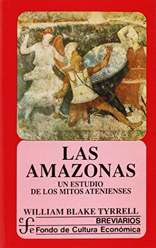 9788437505169: Las amazonas. Un estudio de los mitos atenienses