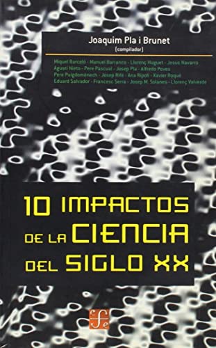 Imagen de archivo de 10 impactos de la ciencia del siglo XX (Primera edicin) a la venta por Libros Angulo