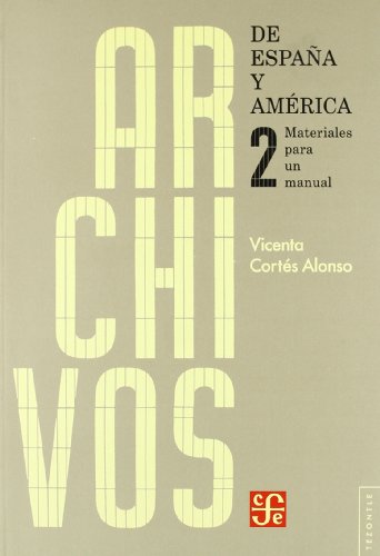 9788437506050: Archivos De Espaa Y America Ii Materiales Para Un Manual (cortes) (SIN COLECCION)