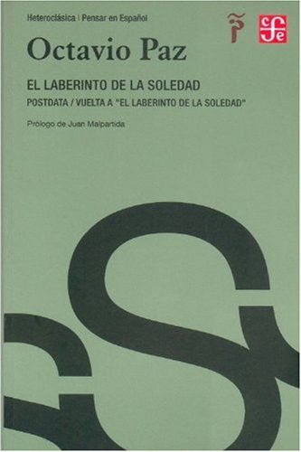 Stock image for El laberinto de la soledad. Postdata, Vuelta a "El laberinto de la soledad" (Spanish Edition) for sale by Irish Booksellers