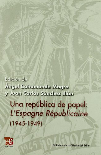 9788437506326: Una repblica de papel : l'Espagne rpublicaine (1945-1949)