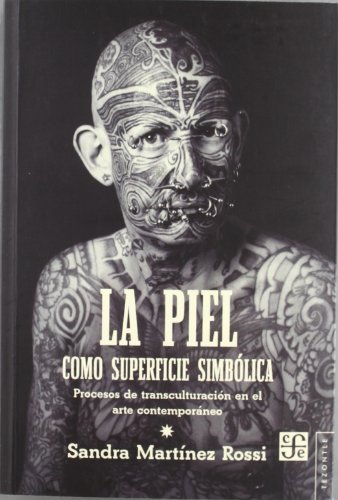 Stock image for PIEL COMO SUPERFICIE SIMBOLICA, LA (Spanish Edition) [Paperback] by Sandra Ma. for sale by Iridium_Books