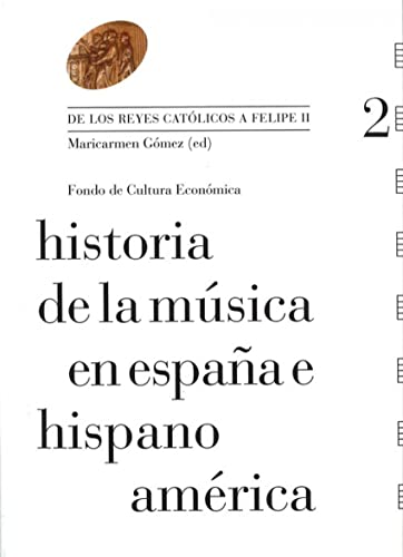 Imagen de archivo de Historia de la msica en Espaa e Hispanoamrica. Volumen 2 (Tapa dura) a la venta por Librera Juan Rulfo -FCE Madrid