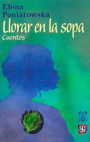 Beispielbild fr Llorar En La Sopa (biblioteca Premios Cervantes) zum Verkauf von RecicLibros
