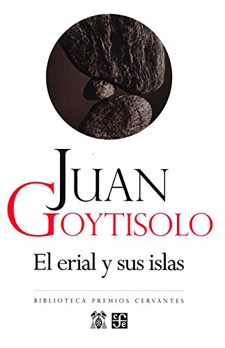 Beispielbild fr El Erial Y Sus Islas (biblioteca Premios Cervantes) zum Verkauf von RecicLibros