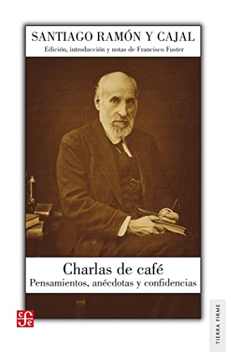 Beispielbild fr Charlas de caf : pensamientos, ancdotas y confidencias (Tierra Firme) zum Verkauf von medimops