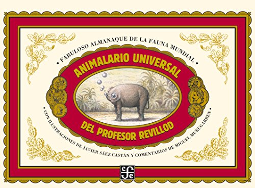 9788437507521: Animalario universal del profesor Revillod. Almanaque ilustrado de la fauna mundial (Los Especiales de A la Orilla del Viento)