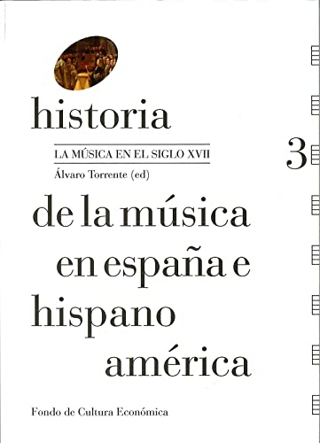 Imagen de archivo de HISTORIA DE LA MSICA EN ESPAA E HISPANOAMRICA, VOLUMEN 3 a la venta por Librerias Prometeo y Proteo