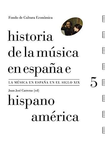 Stock image for HISTORIA DE LA MSICA EN ESPAA E HISPANOAMRICA, VOLUMEN 5 for sale by Librerias Prometeo y Proteo