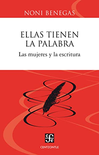 Stock image for Ellas tienen la palabra : las mujeres y la escritura for sale by Ub Libros