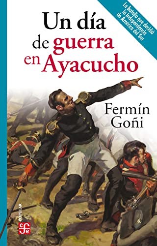 9788437508238: Un da de guerra en Ayacucho: 829 (Popular)