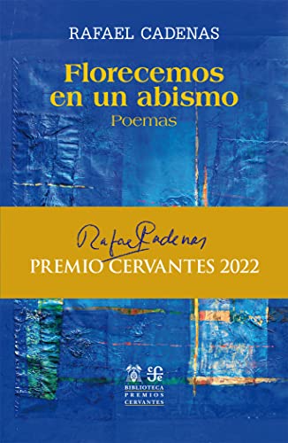Stock image for Florecemos en un abismo: Poemas (Biblioteca Premios Cervantes) for sale by medimops