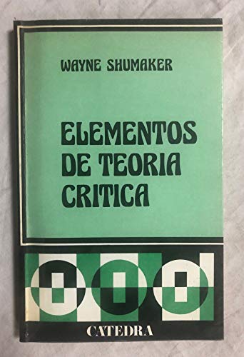 Imagen de archivo de Elementos de teora crtica. a la venta por Librera y Editorial Renacimiento, S.A.