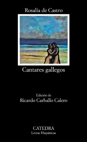 Stock image for Cantares gallegos (Letras Hispanicas/ Hispanic Writings) (Spanish Edition) for sale by Gulf Coast Books