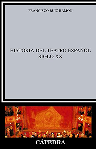 Stock image for Historia Del Teatro Espaol : Siglo XX for sale by Better World Books