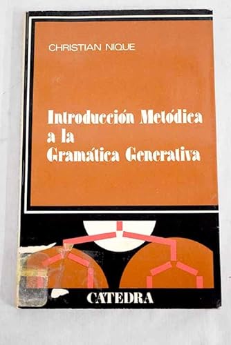 Stock image for Introduccin metdica a la gramtica generativa. for sale by La Librera, Iberoamerikan. Buchhandlung