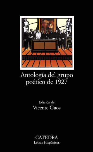 Antologia del grupo poético del 27.Ed. de Vicente Gaos