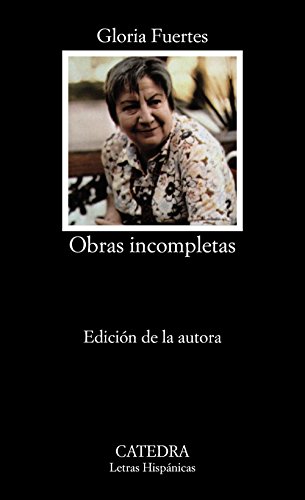 9788437600567: Obras Incompletas (Letras Hispanicas / Hispanic Writings)