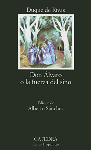 Beispielbild fr Don Alvaro o la Fuerza del Sino zum Verkauf von Better World Books