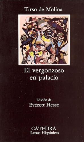 Vergonzoso en palacio, El. Ed. Everett Hesse. - Tirso de Molina, [Madrid, 1579 - Soria, 1648]