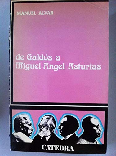 9788437600819: De galdos a Miguel angel Asturias