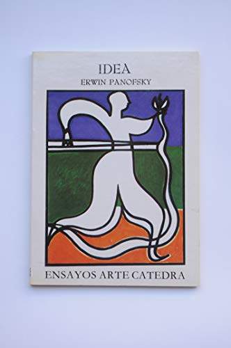 Idea/ Idea: Contribucion a La Historia De La Teoria Del Arte (Spanish Edition) (9788437601014) by Panofsky, Erwin