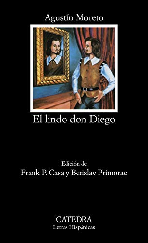 9788437601052: El lindo don Diego (Letras Hispnicas)