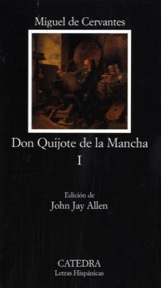 9788437601175: DON QUIJOTE DE LA MANCHA I-CATEDRA- (SIN COLECCION)