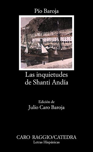 9788437601236: Las inquietudes de Shanti Andía (Letras Hispánicas)