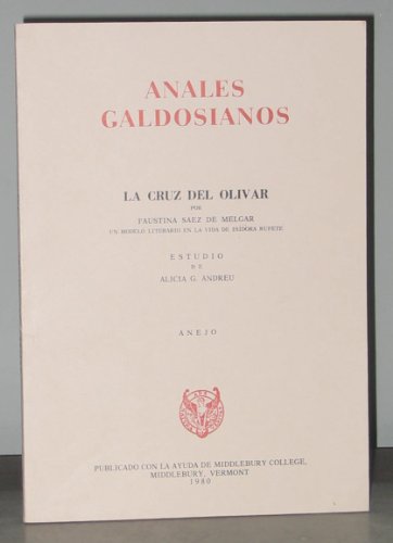 9788437601304: Anales Galdosiaos/ Arhives: LA Cruz Del Olivar (ANALES GALDOSIANOS)