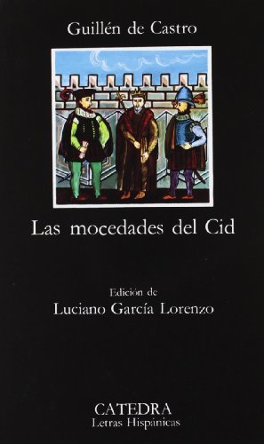 Stock image for Las mocedades del Cid (Letras Hispanicas) (Spanish Edition) for sale by Ergodebooks