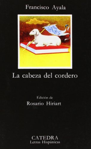 9788437601465: La cabeza del cordero (Letras Hispanicas / Hispanic Writings) (Spanish Edition)