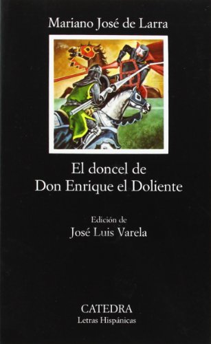 Beispielbild fr El doncel de don Enrique el Doliente (Letras Hispanicas / Hispanic Writings) (Spanish Edition) zum Verkauf von HPB-Ruby