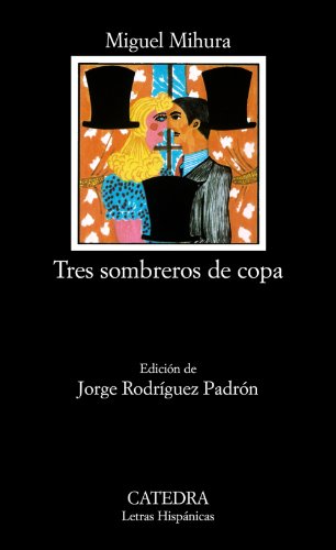 Beispielbild fr Tres Sombreros de Copa (Letras Hipanicas) (Spanish Edition) zum Verkauf von SecondSale