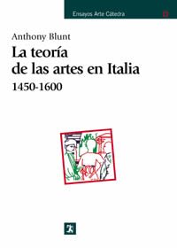 9788437601946: Teoría de las artes en Italia, 1450-1600 (Ensayos Arte Cátedra)