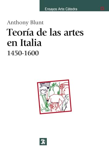 9788437601946: Teora de las artes en Italia, 1450-1600 (Ensayos Arte Catedra) (Spanish Edition)